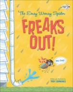 The Eensy Weensy Spider Freaks Out! Big-Time! di Troy Cummings edito da TURTLEBACK BOOKS