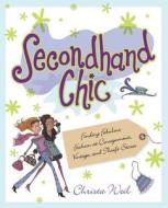 Secondhand Chic di Christa Weil, Barbara Vine edito da Pocket Books