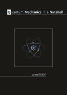 Quantum Mechanics in a Nutshell di Gerald D. Mahan edito da Princeton University Press