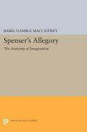 Spenser's Allegory di Isabel Gamble Maccaffrey edito da Princeton University Press