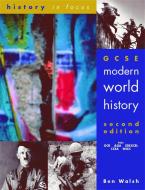 GCSE Modern World History di Ben Walsh edito da Hodder Education Group