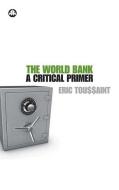 The World Bank di Eric Toussaint edito da Pluto Press