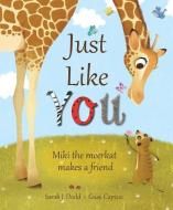 Just Like You di Sarah J. Dodd edito da Lion Hudson Plc