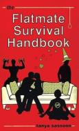 The Flatmate Survival Handbook di Tanya Sassoon edito da Bloomsbury Publishing Plc