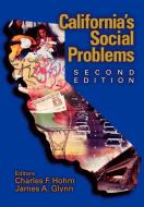 California's Social Problems di Charles F. Hohm edito da SAGE Publications, Inc
