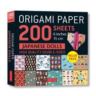 Origami Paper 200 Sheets Japanese Dolls 6" (15 Cm) edito da Tuttle Publishing