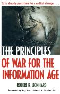 The Principles of War for the Information Age di Robert R. Leonhard edito da Presidio Press