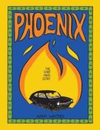 Phoenix di Adam James Whittier edito da Charlie Clark Books, LLC