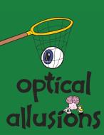 Optical Allusions di Jay Hosler edito da Active Synapse