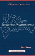 Memorias Dominicanas di Elsy Fors edito da Editorial Letra Viva