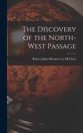 The Discovery of the North-West Passage di Robert John Mesurier Le McClure edito da LEGARE STREET PR