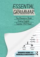 Essential Grammar di Jennifer Webb, Marcello Giovanelli edito da Taylor & Francis Ltd