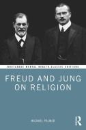 Freud And Jung On Religion di Michael Palmer edito da Taylor & Francis Ltd