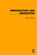 Routledge Library Editions: Immigration And Migration di Various edito da Taylor & Francis Ltd
