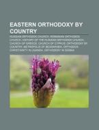 Eastern Orthodoxy By Country: Russian Or di Books Llc edito da Books LLC, Wiki Series