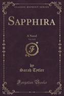 Sapphira, Vol. 2 Of 2 di Sarah Tytler edito da Forgotten Books