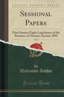 Sessional Papers, Vol. 27 di Unknown Author edito da Forgotten Books