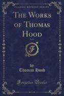 The Works Of Thomas Hood, Vol. 3 (classic Reprint) di Thomas Hood edito da Forgotten Books