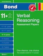 Bond Verbal Reasoning Assessment Papers 9-10 Years Book 1 di J. M. Bond edito da Oxford University Press