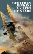 A Cleft of Stars di Jenkins Geoffrey Jenkins, Geoffrey Jenkins edito da AUTHORHOUSE