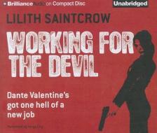 Working for the Devil di Lilith Saintcrow edito da Brilliance Audio