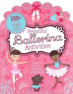 Ballerina Activities di Kirsty Neale edito da PARRAGON