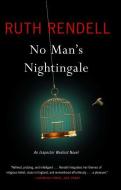 No Man's Nightingale di Ruth Rendell edito da SCRIBNER BOOKS CO