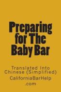 Preparing for the Baby Bar: The Law of Contracts in Chinese di Californiabarhelp Com, Grandfather Law Books edito da Createspace