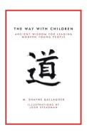 The Way with Children di M. Shayne Gallagher edito da Balboa Press