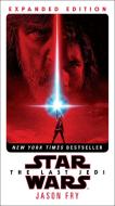 The Last Jedi: Expanded Edition (Star Wars) di Jason Fry edito da DELREY TRADE