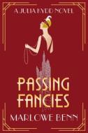 Passing Fancies di Marlowe Benn edito da Amazon Publishing