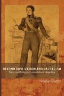 Beyond Civilization and Barbarism di Brendan Lanctot edito da Rowman and Littlefield