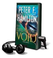 The Dreaming Void [With Earbuds] di Peter F. Hamilton edito da Findaway World