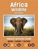 Africa Wildlife Nature Activity Book di Waterford Press edito da WATERFORD PR