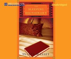 The Sleeping Dictionary di Sujata Massey edito da Dreamscape Media