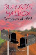Buford's Mailbox Sketches of 1968 di Gil Francisco edito da Page Publishing Inc