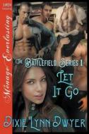 BATTLEFIELD SERIES 1 di Dixie Lynn Dwyer edito da SIREN PUB