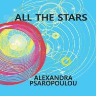 All the Stars di Alexandra Psaropoulou edito da PENGUIN RANDOM HOUSE SOUTH AFR