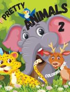 Pretty Animals 2 Coloring Book di Liudmila Coloring Books edito da Eugenio Tonelli