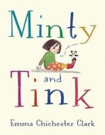 Minty and Tink di Emma Chichester Clark edito da Andersen Press (UK)