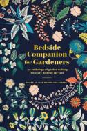 BEDSIDE COMPANION FOR GARDENERS di JANE MCMORLAND HUNTE edito da QUARTO PUBLISHING GROUP