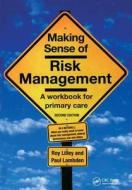 Making Sense of Risk Management di Roy Lilley edito da CRC Press