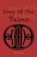 Song of the Taino di Devashish Donald Acosta, Devashish edito da INNERWORLD PUBN