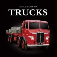Little Book of Trucks di Steve Lanham edito da Demand Media Limited