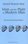 Islam and the Plight of Modern Man di Seyyed Hossein Nasr edito da Kazi Publications