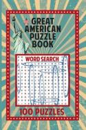 Great American Puzzle Book: 100 Puzzles di Applewood Books edito da GRAB A PENCIL PR