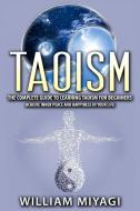 Taoism di William Miyagi edito da Fighting Dreams Productions INC