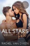 All Stars Fall: A Seaside Pictures/Big Sky Novella di Rachel Van Dyken edito da EVIL EYE CONCEPTS INC
