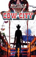 Cow City di Catherine Uguelle edito da Books on Demand