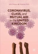 Coronavirus, Class And Mutual Aid In The United Kingdom di John Preston, Rhiannon Firth edito da Springer Nature Switzerland Ag